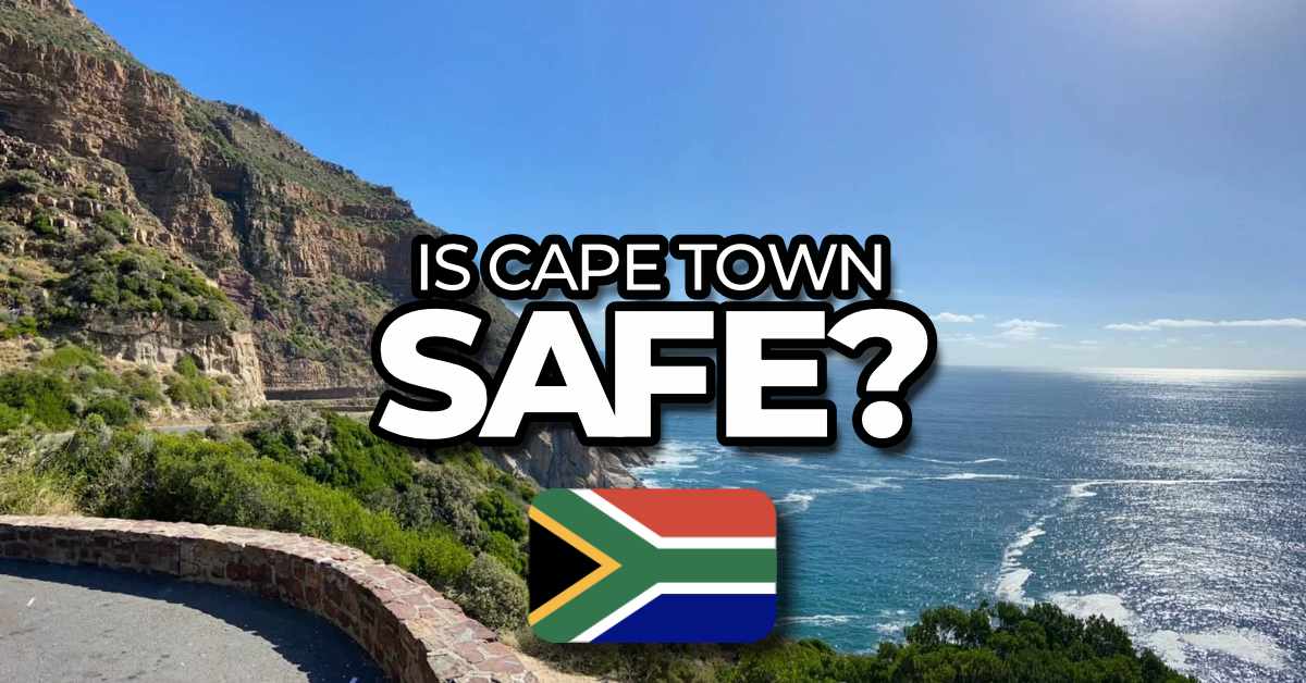 Cape Town Safety Guide Is Cape Town Safe? (Local Advice)