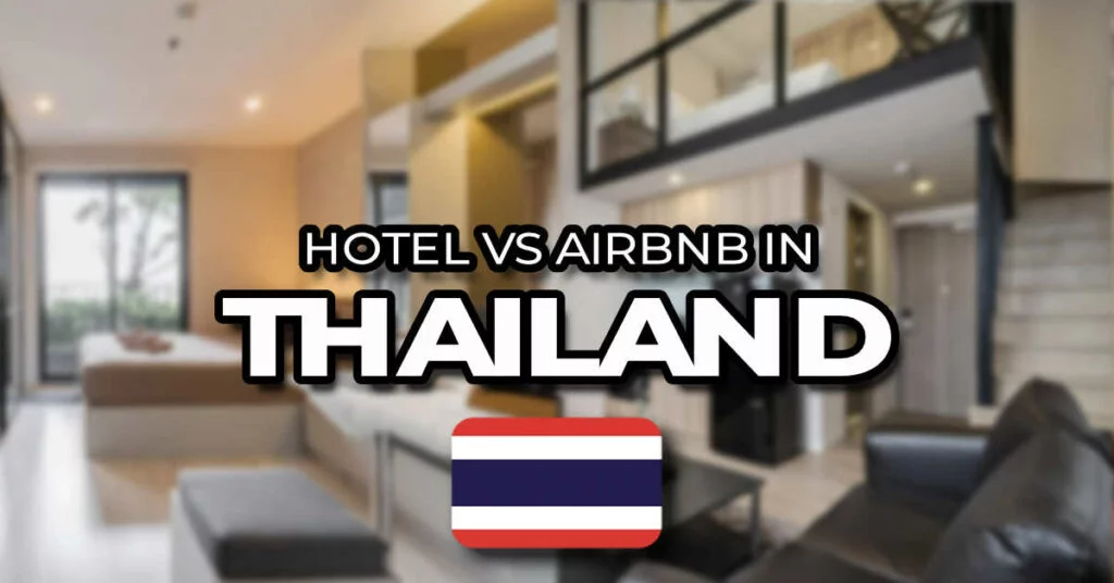 hotel vs airbnb thailand