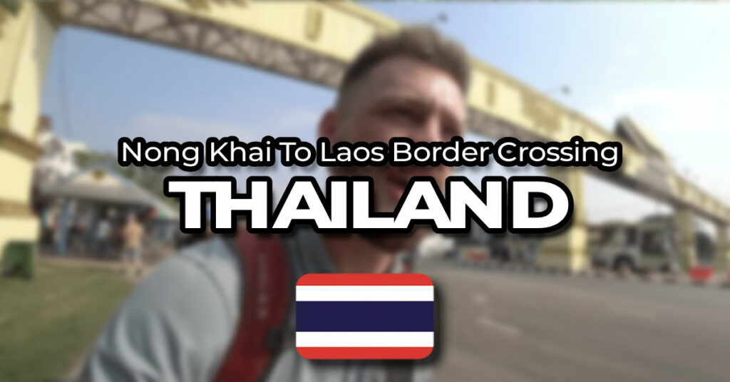 nong khai border crossing